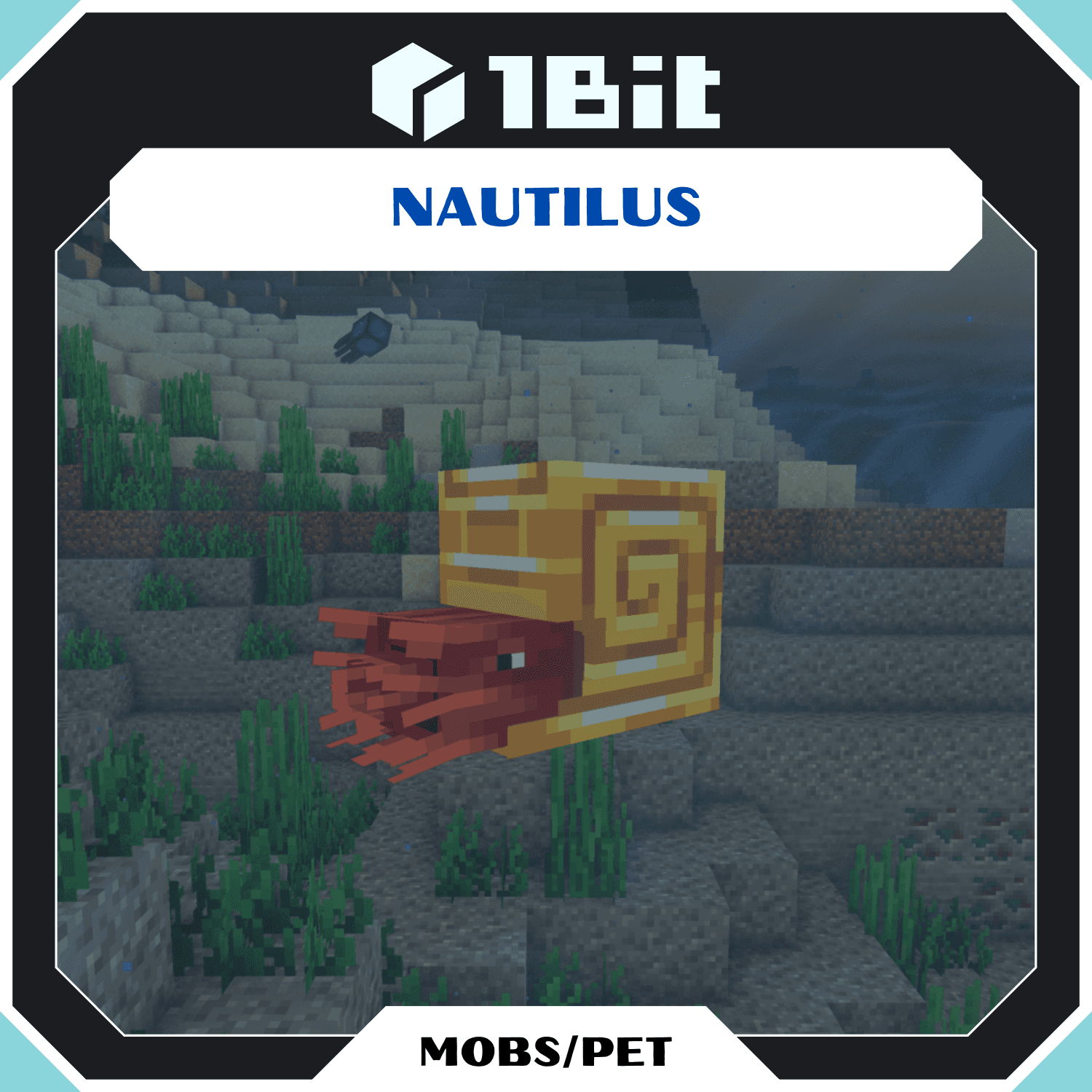 Mobs |Nautilus (Fan Made)