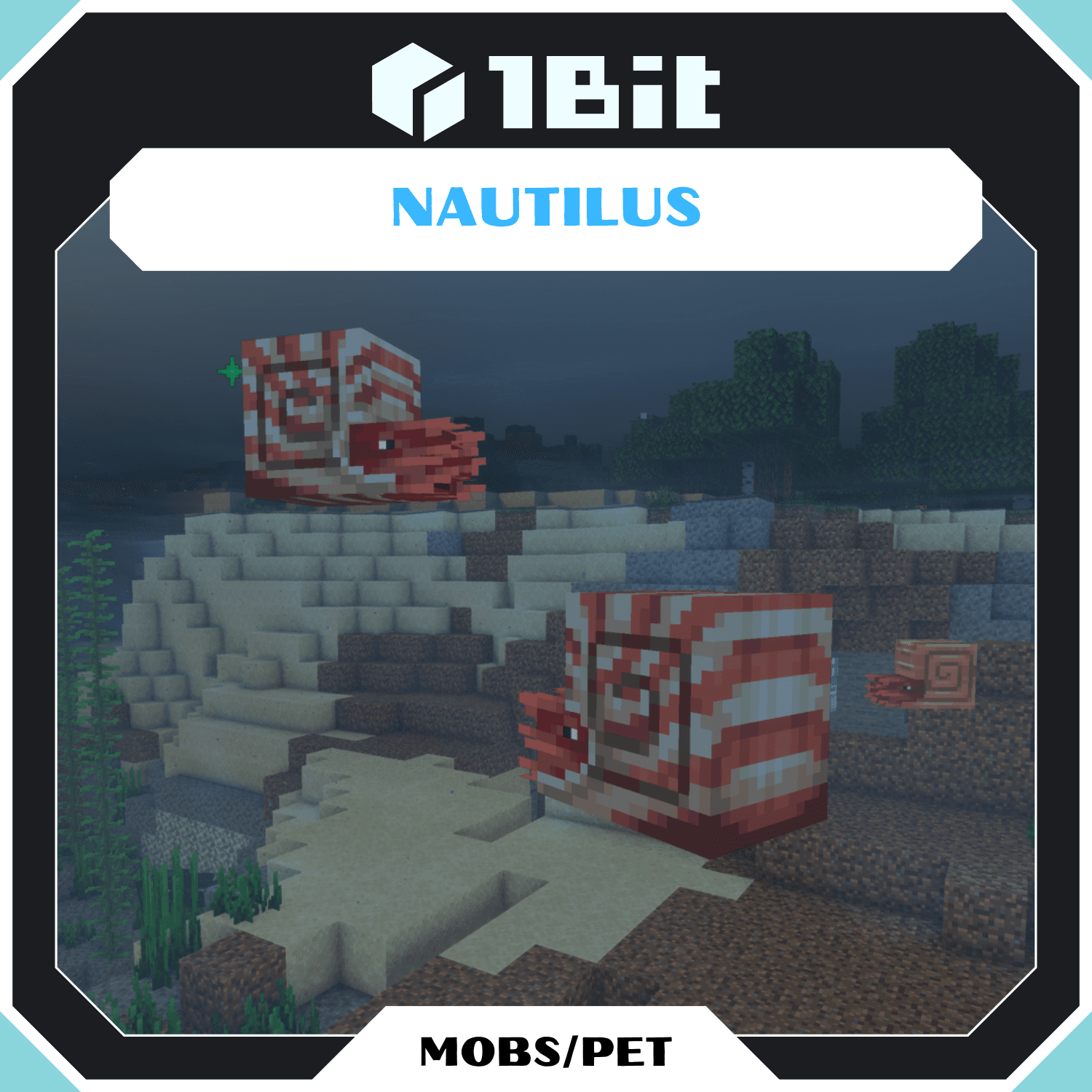 Mobs |Nautilus (Fan Made)